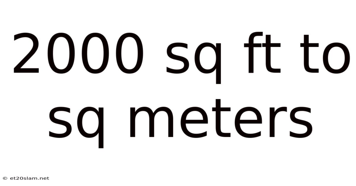2000 Sq Ft To Sq Meters