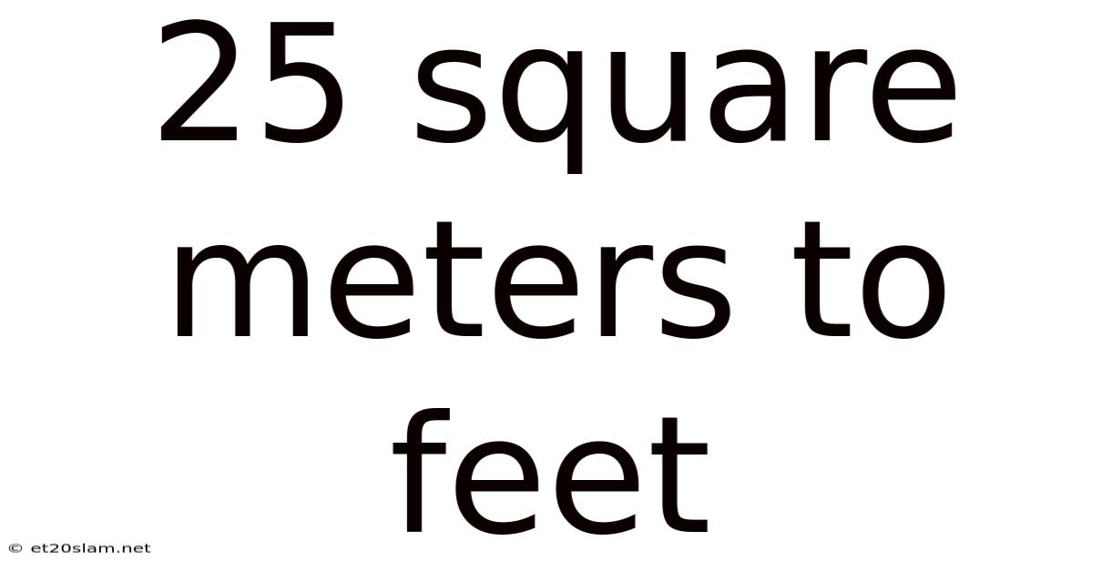 25 Square Meters To Feet