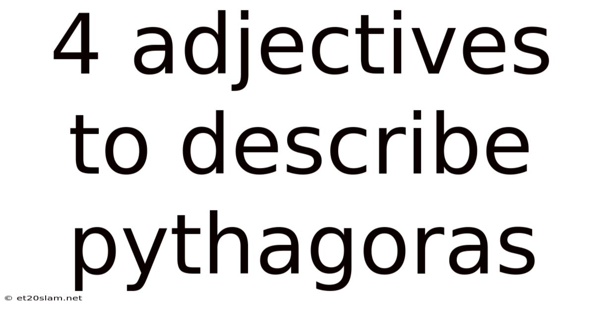 4 Adjectives To Describe Pythagoras