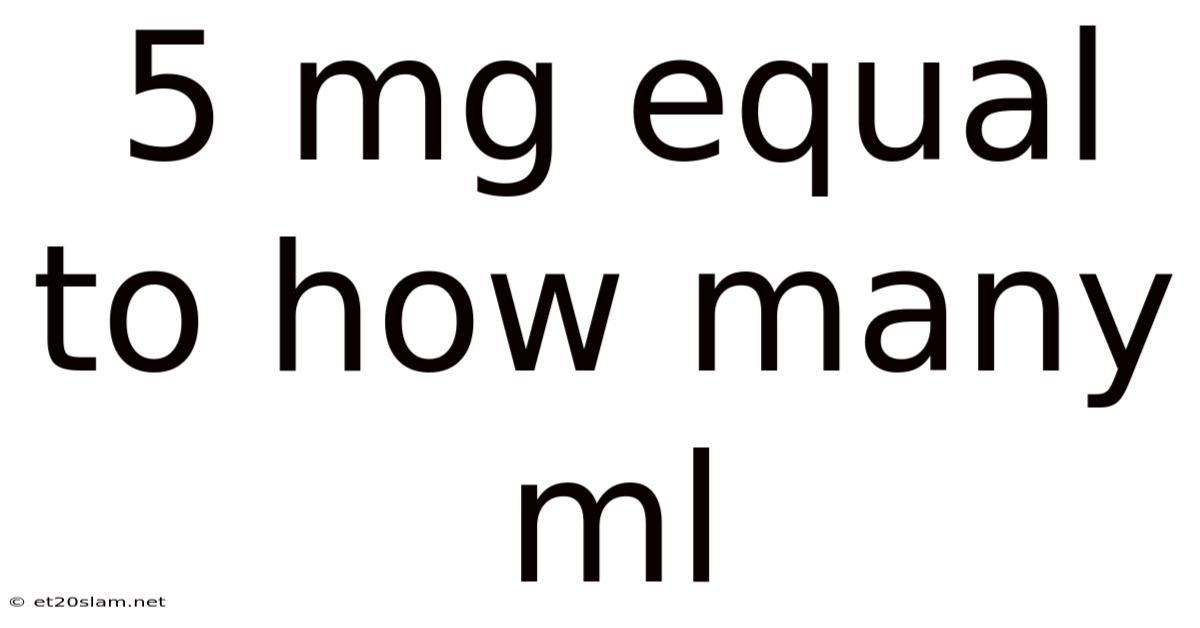 5 Mg Equal To How Many Ml