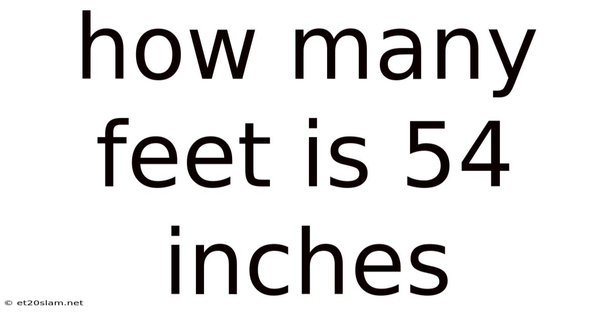 How Many Feet Is 54 Inches