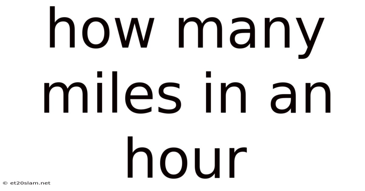 How Many Miles In An Hour