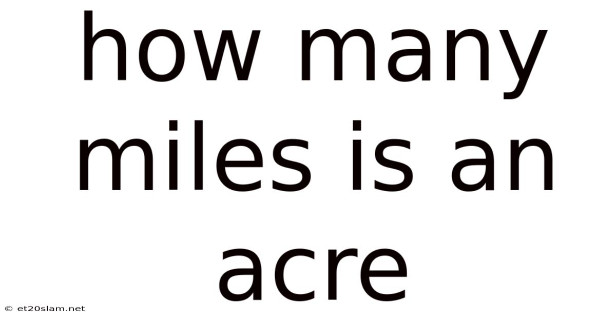 How Many Miles Is An Acre