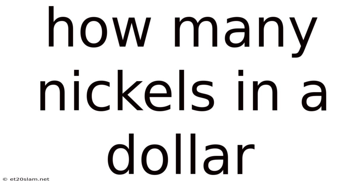 How Many Nickels In A Dollar