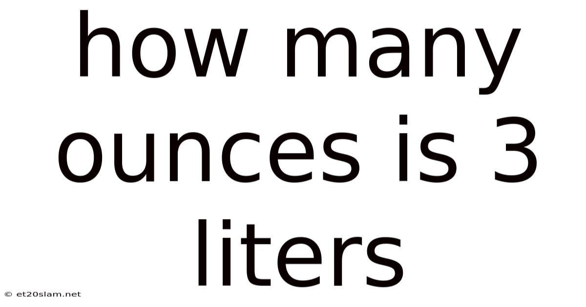 How Many Ounces Is 3 Liters