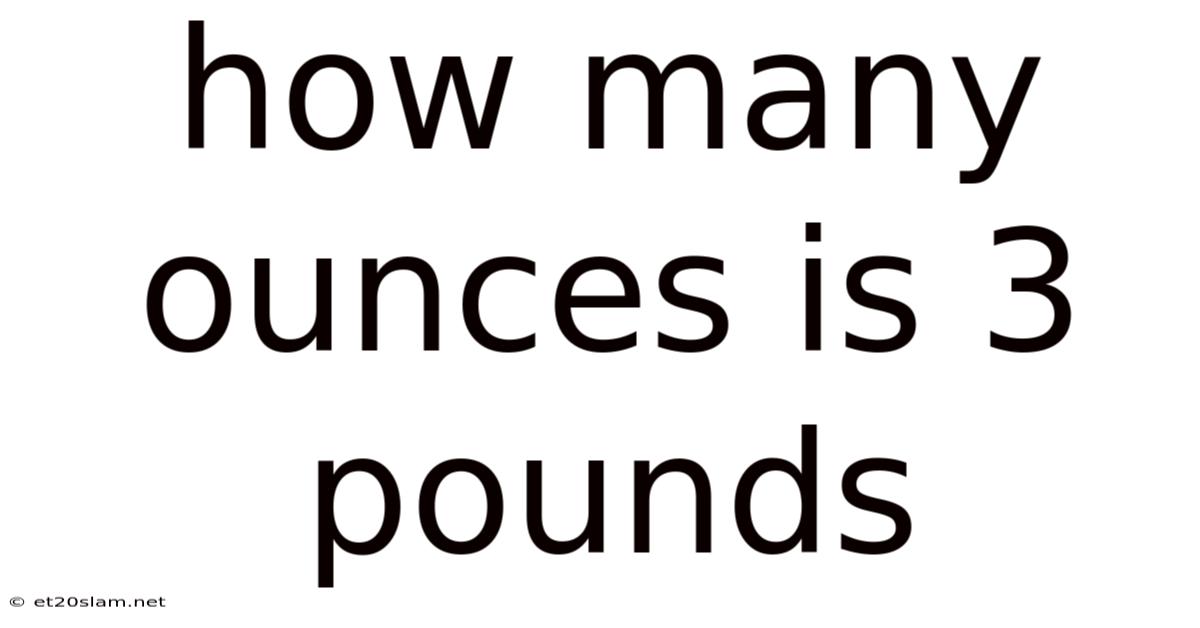 How Many Ounces Is 3 Pounds