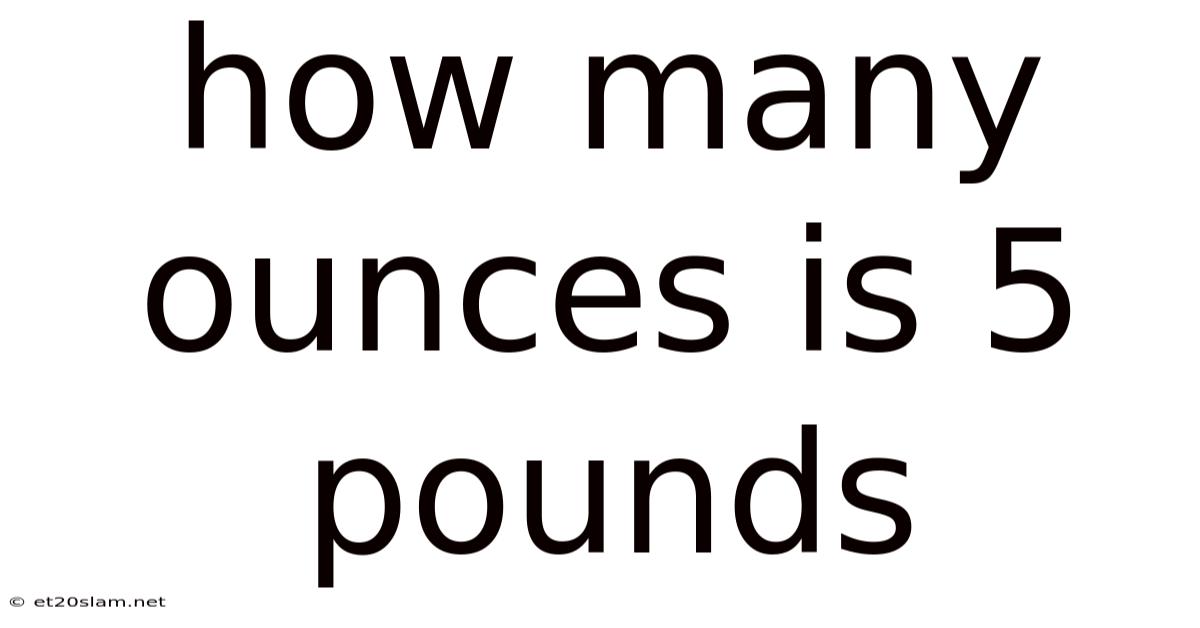 How Many Ounces Is 5 Pounds