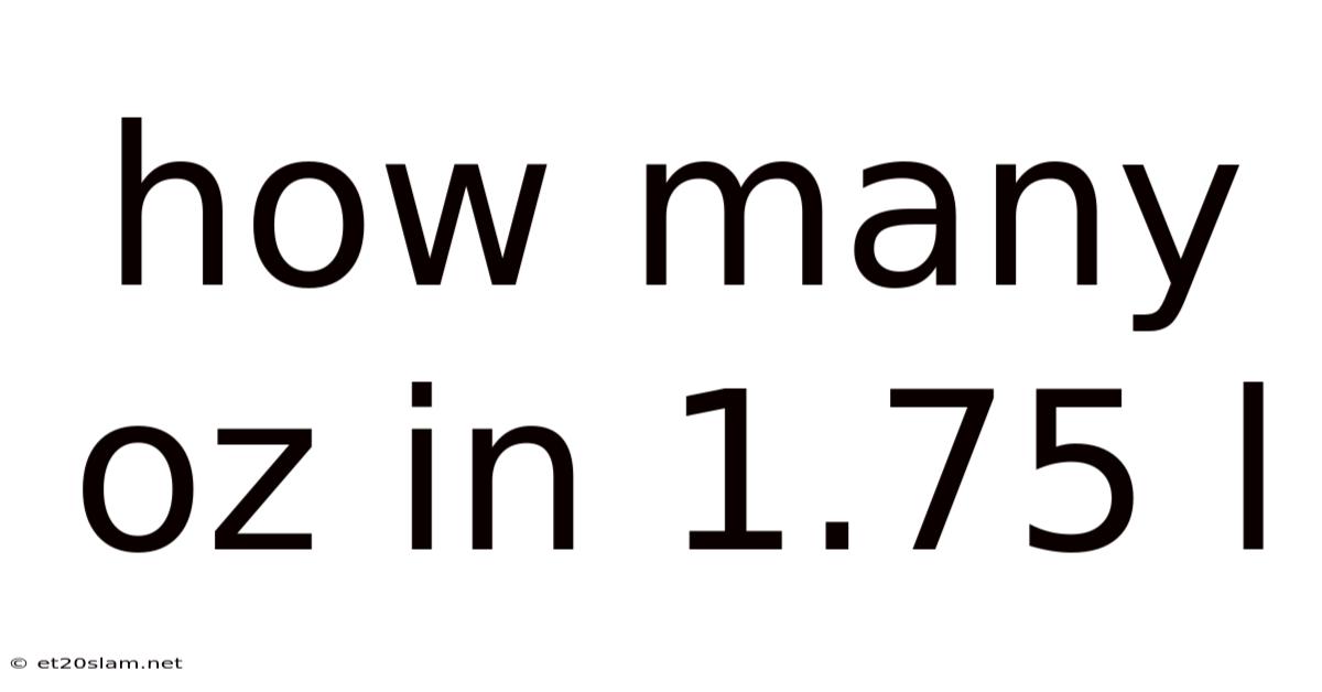 How Many Oz In 1.75 L