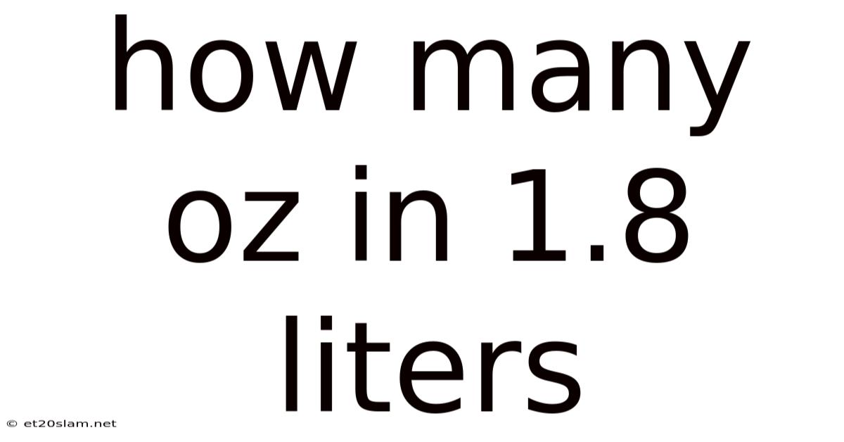 How Many Oz In 1.8 Liters