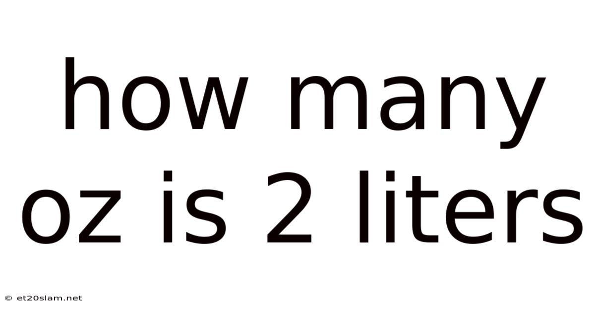How Many Oz Is 2 Liters
