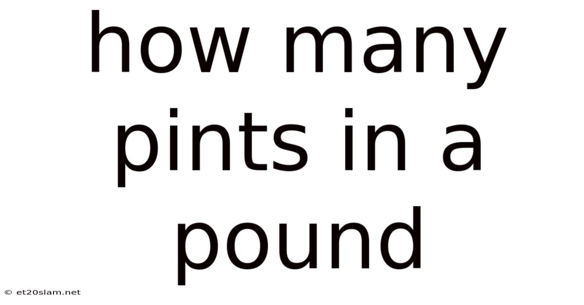 How Many Pints In A Pound