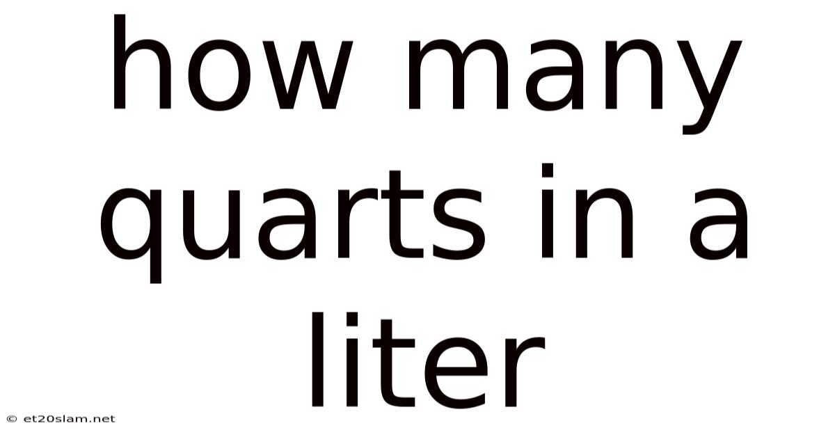 How Many Quarts In A Liter