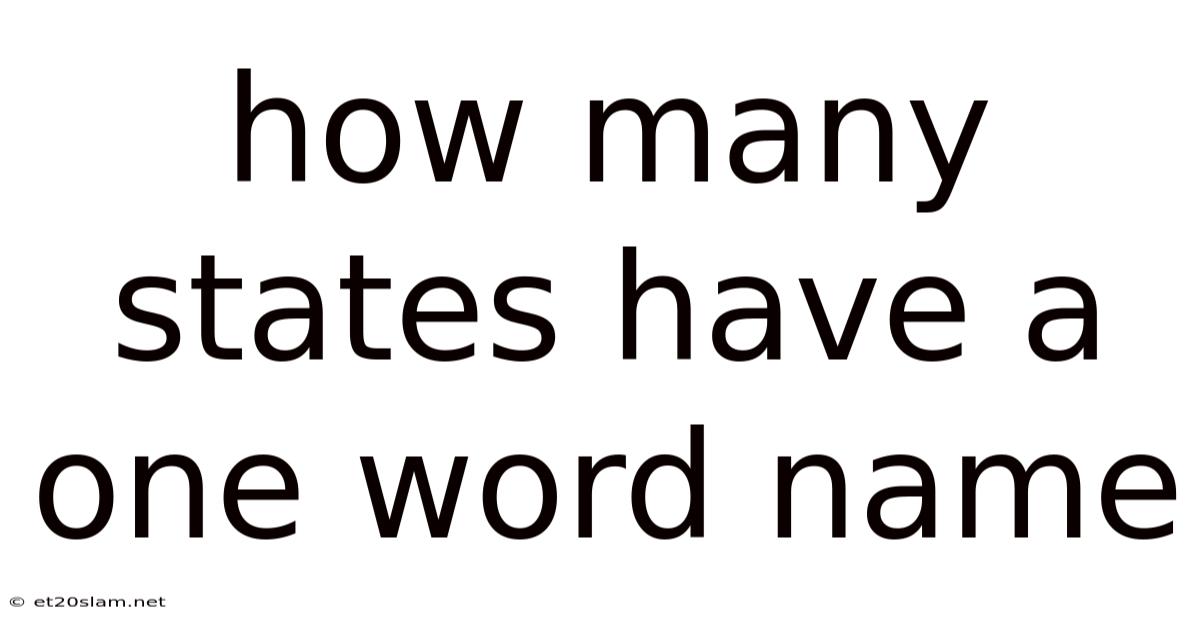 How Many States Have A One Word Name