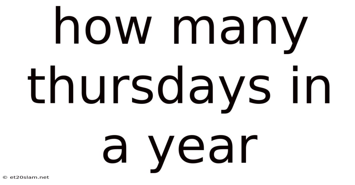 How Many Thursdays In A Year