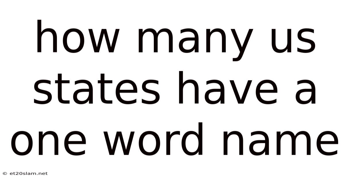 How Many Us States Have A One Word Name