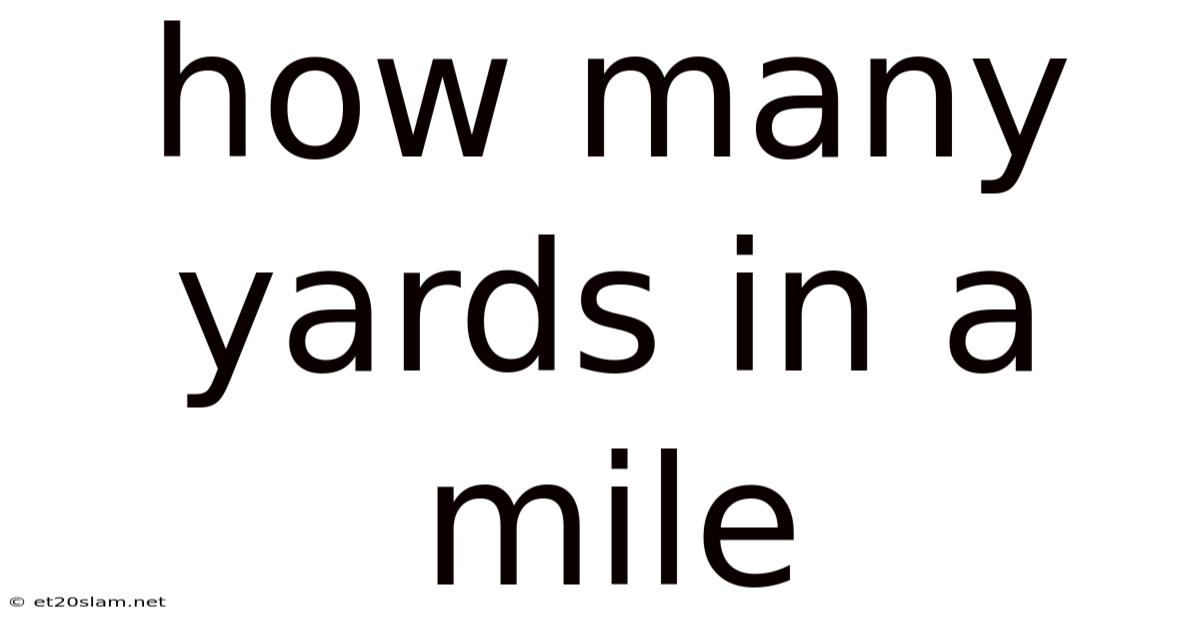How Many Yards In A Mile
