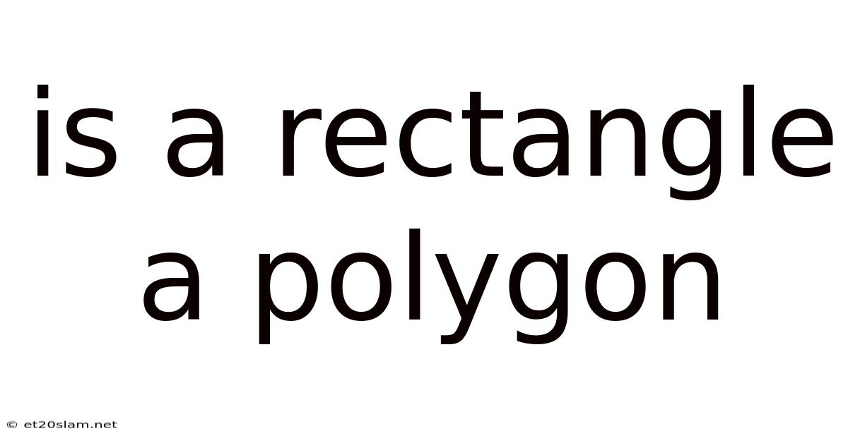 Is A Rectangle A Polygon