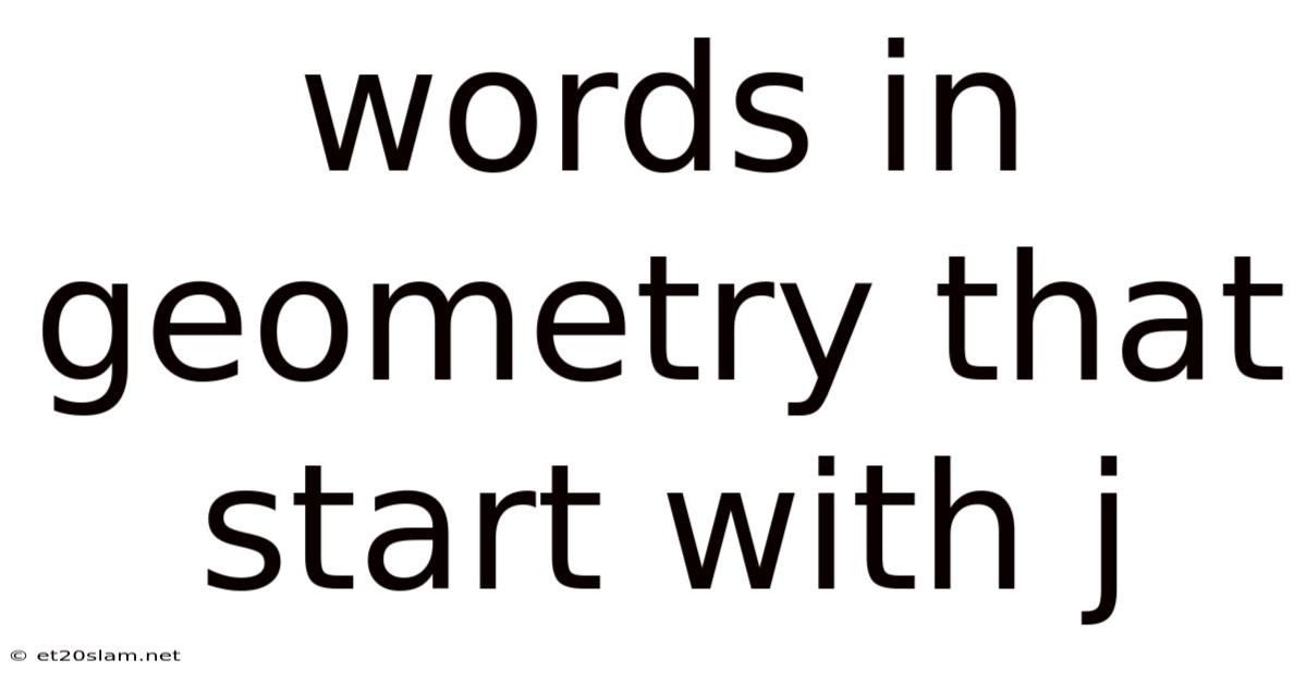 Words In Geometry That Start With J