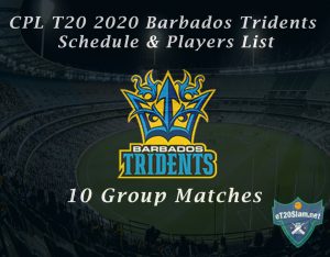 CPL T20 2020 Barbados Tridents Schedule & Players List