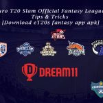 Euro T20 Slam Official Fantasy League – Tips & Tricks [Download eT20s fantasy app apk]