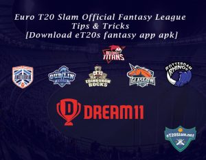 Euro T20 Slam Official Fantasy League – Tips & Tricks [Download eT20s fantasy app apk]