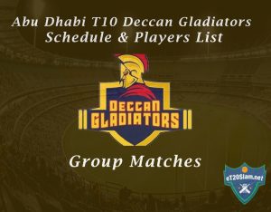 Abu Dhabi T10 Deccan Gladiators Schedule & Players List