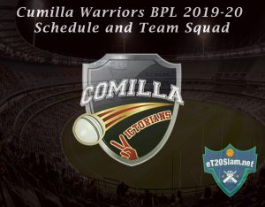 Cumilla Warriors BPL 2019-20 Schedule and Team Squad