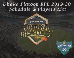 Dhaka Platoon BPL 2019-20 Schedule & Players List