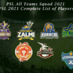 Pakistan Super League All Teams Squad 2021 - PSL 2021 Complete List of Players