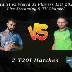 Asia XI vs World XI Players List 2020 - Live Streaming & TV Channel