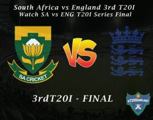 South Africa vs England 3rd T20I At Centurion - Watch SA vs ENG T20I Series Final