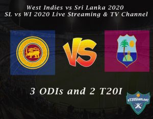 West Indies vs Sri Lanka 2020 - SL vs WI 2020 Live Streaming & TV Channel