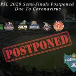 PSL 2020 Semi-Finals Postponed Due To Coronavirus