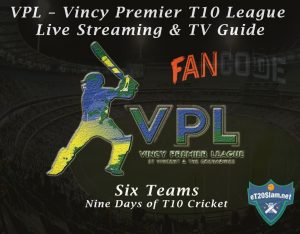 VPL – Vincy Premier T10 League Live Streaming & TV Guide