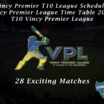 Vincy Premier T10 League Schedule - Vincy Premier League Time Table 2020 - T10 Vincy Premier League