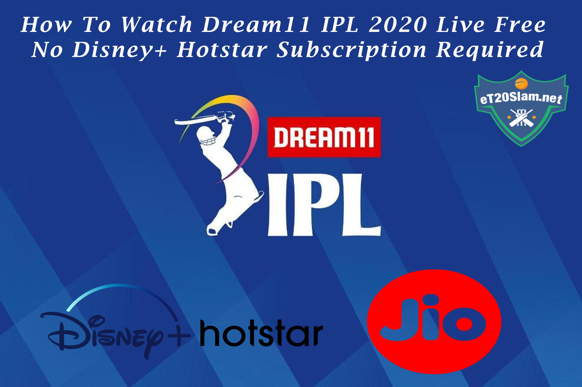 How To Watch Dream11 IPL 2020 Live Free 