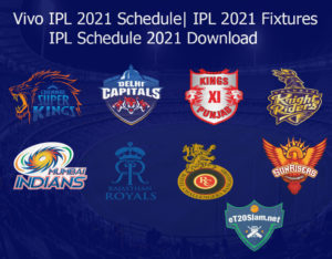 Vivo IPL 2021 Schedule - IPL 2021 Fixtures - IPL Schedule 2021 Download
