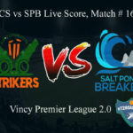 FCS vs SPB Live Score, Match # 16, Vincy Premier T10 League, FCS vs SPB Scorecard Today, FCS vs SPB Lineup