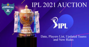 IPL 2021 Auction Date, Players List, Updated Teams and New Rules