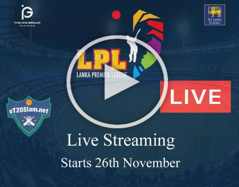 Lanka Premier League Live Streaming Sri Lanka TV Live Cricket