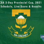 CSA 3-Day Provincial Cup, 2021 - Schedule, Live Score & Results