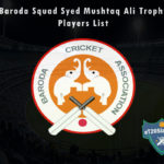Baroda Syed Mushtaq Ali Trophy, 2021 Players List