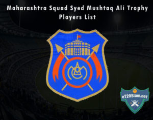 Maharashtra Squad Syed Mushtaq Ali Trophy, 2021 Players List