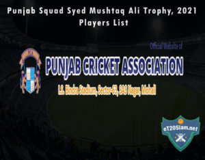 Punjab Squad Syed Mushtaq Ali Trophy, 2021 Players List