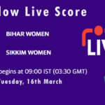 BIH-W vs SIK-W Live Score, Womens Senior One Day Trophy, 2021, BIH-W vs SIK-W Scorecard Today