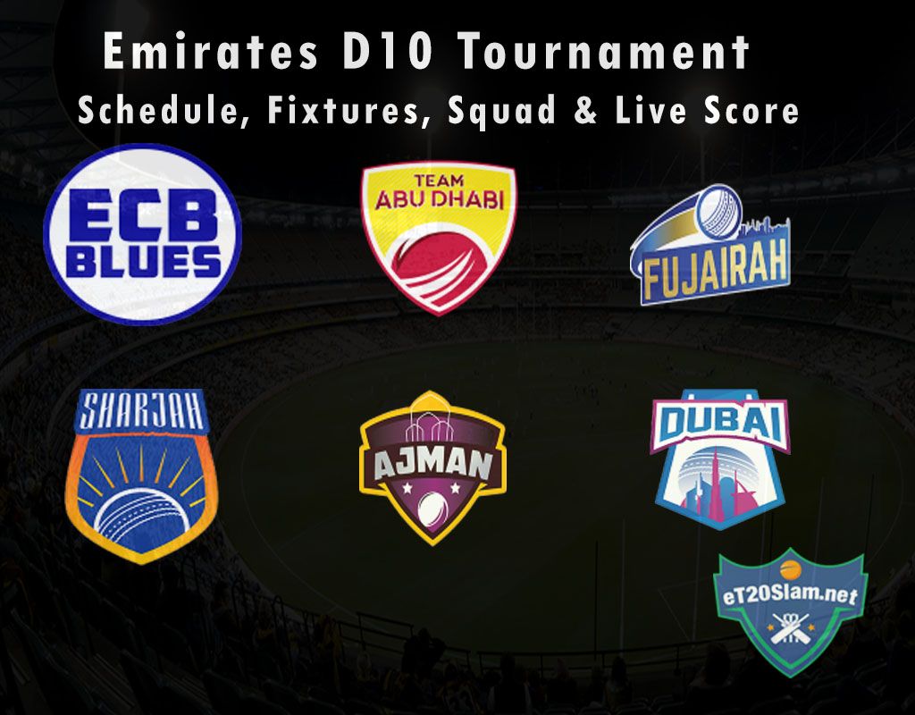 Emirates D10 Tournament Live Score, Schedule & Match Results