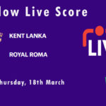 KEL vs ROR Live Score, ECS Italy Rome 2021, KEL vs ROR Scorecard Today