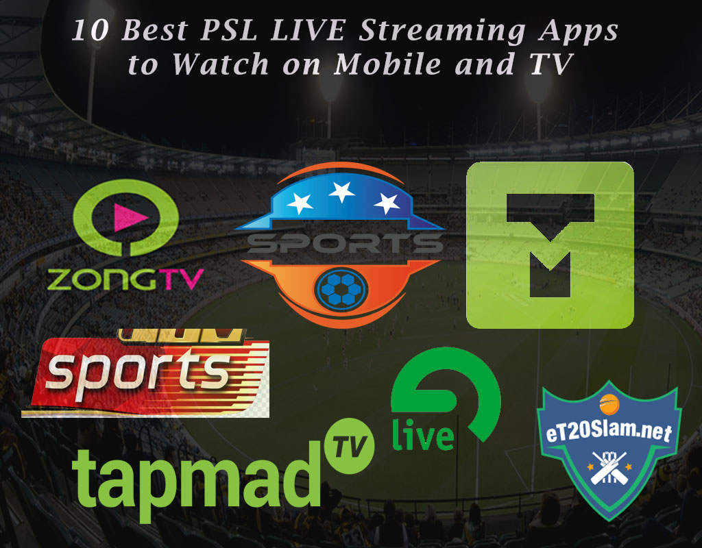 10 Best PSL LIVE Streaming Apps to Watch on Mobile and TV