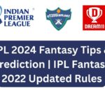 IPL 2024 Fantasy Tips & Prediction