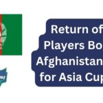 Return of Key Players Bolsters Afghanistan Squad for Asia Cup 2023